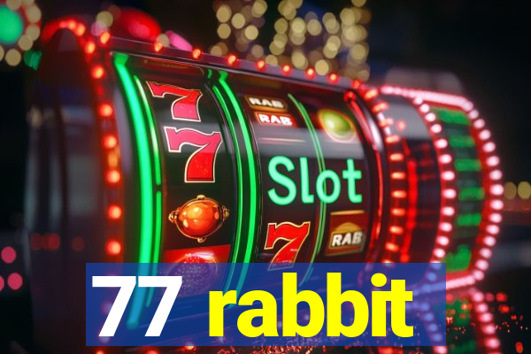 77 rabbit